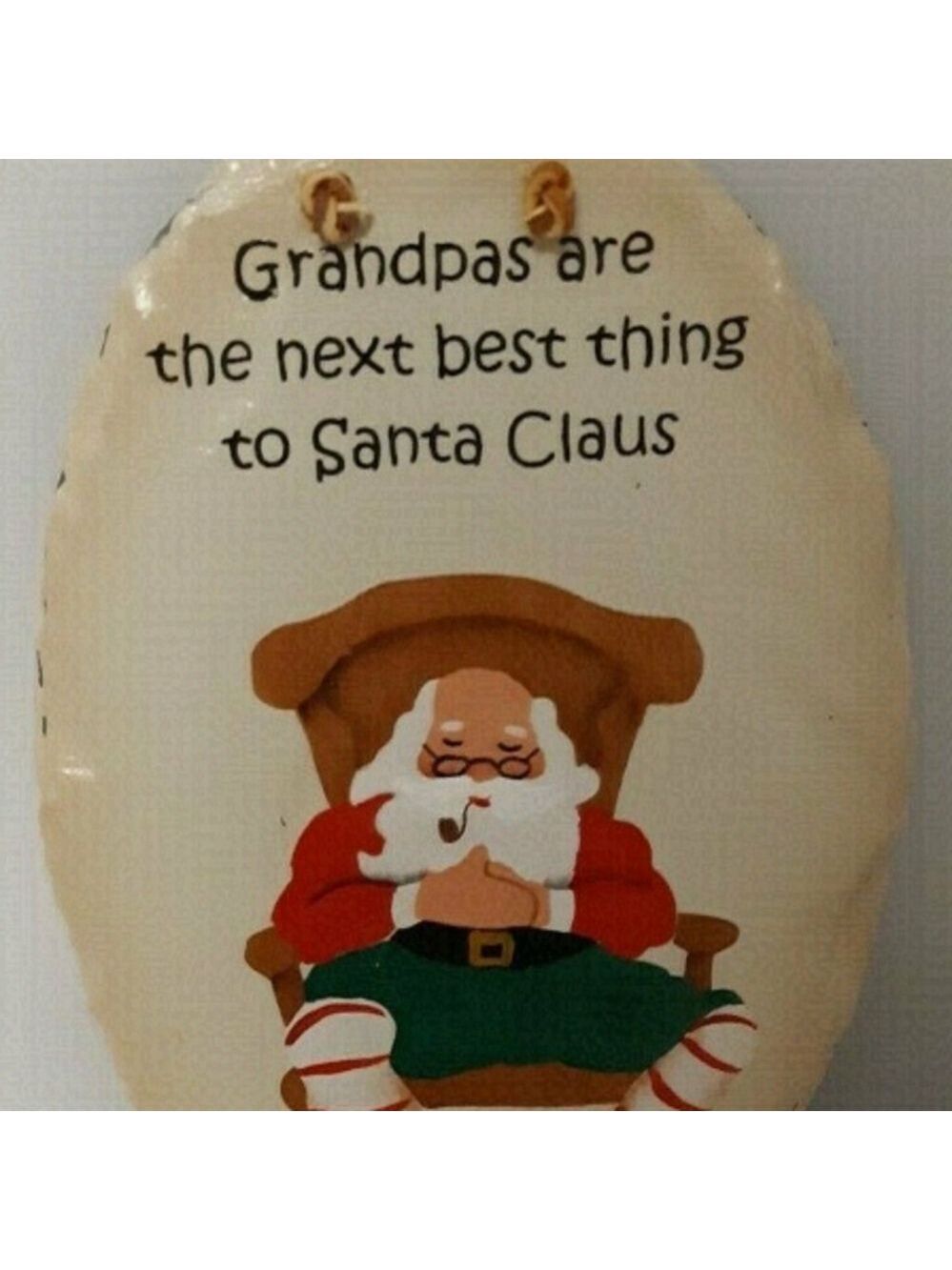 PLAIN Jane Roof Slate Plaque 'GRANDPAS are the next best thing to SANTA CLAUS'